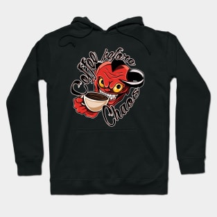 Coffee before Chaos Hoodie